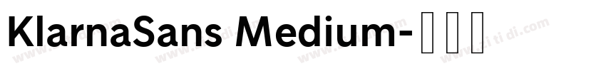 KlarnaSans Medium字体转换